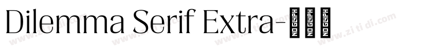 Dilemma Serif Extra字体转换